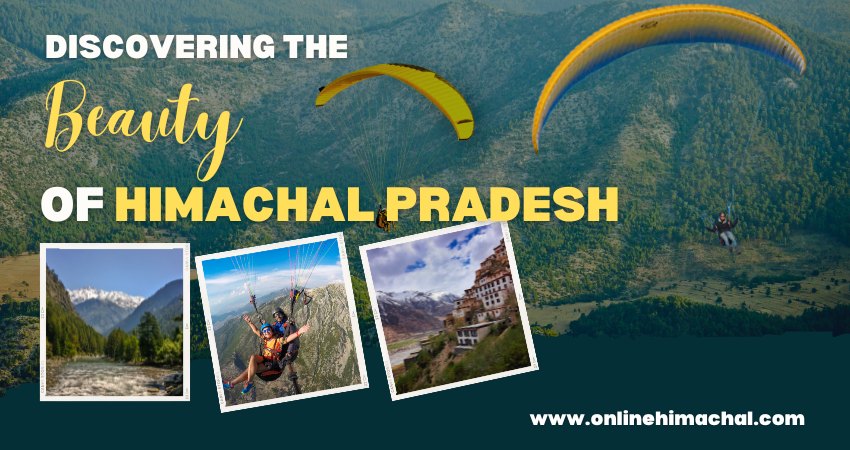 Discovering The Beauty Of Himachal Pradesh