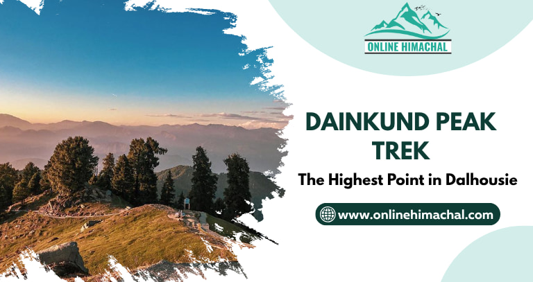 Dainkund Peak Trek The Highest Point in Dalhousie