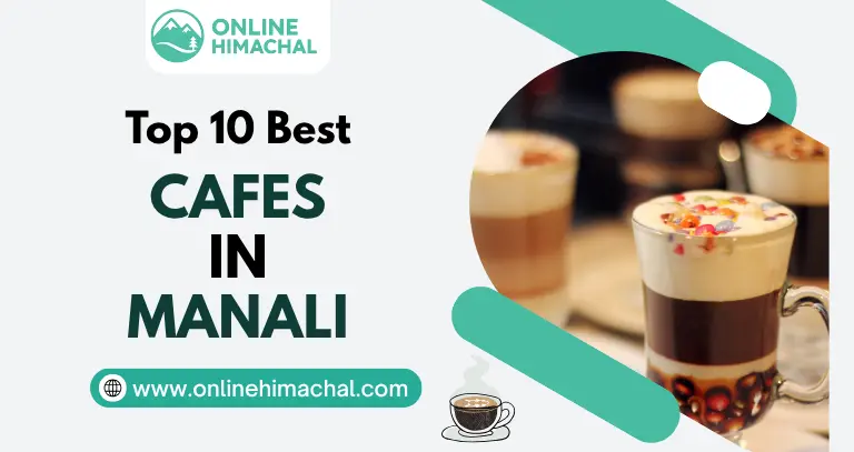 Top 10 Best Cafes in Manali