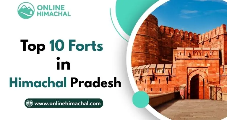 Top 10 Forts in Himachal Pradesh