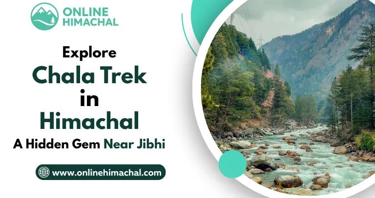 Explore Chala Trek in Himachal A Hidden Gem Near Jibhi