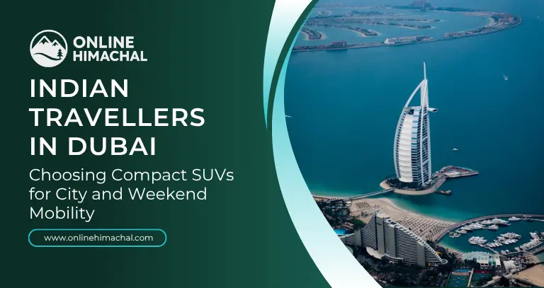 Indian Travelers in Dubai Are Choosing Compact SUVs for City