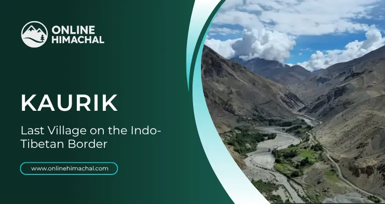 Kaurik Last Village on the Indo-Tibetan Border